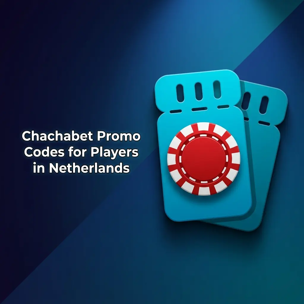 Chachabet promo codes for Netherlands players offering casino bonuses, sports bet boosts, and free spins on slots